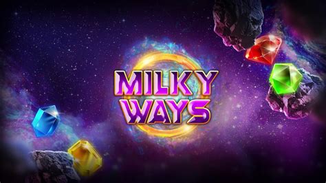 Milky Ways Slot - Play Online